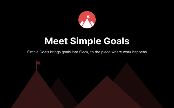 Introducing: Simple Goals